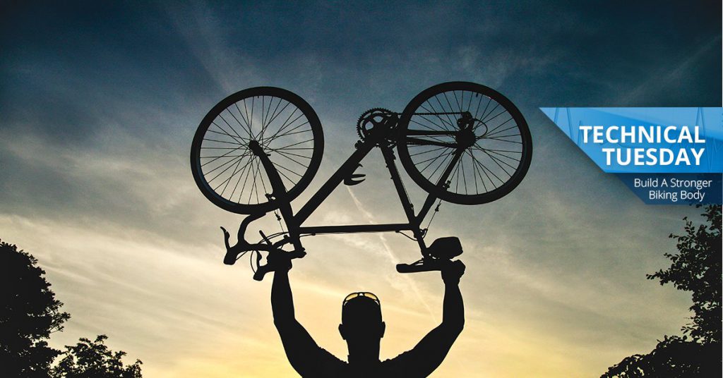 Build a Stronger Biking Body - Technical Tuesday