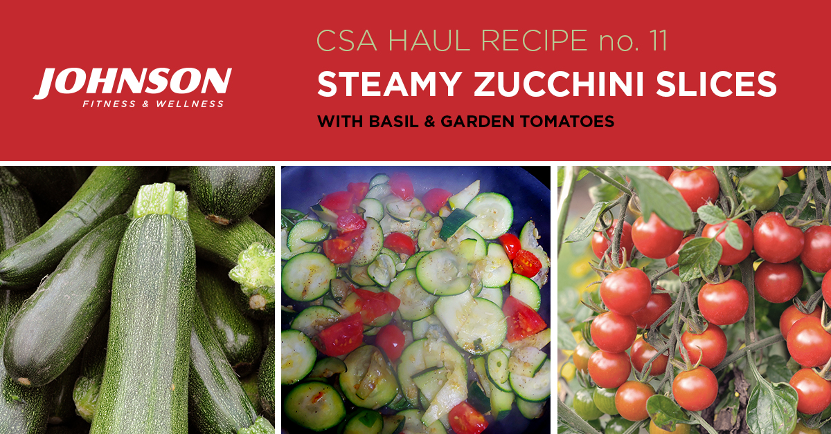 CSA Haul Recipe Zucchini steamy slices